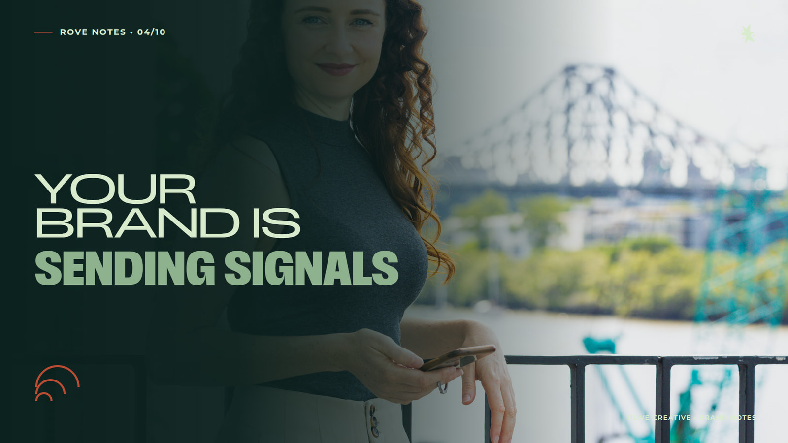 Kate Smith of Rove Creative with the headline Your brand is sending signals
