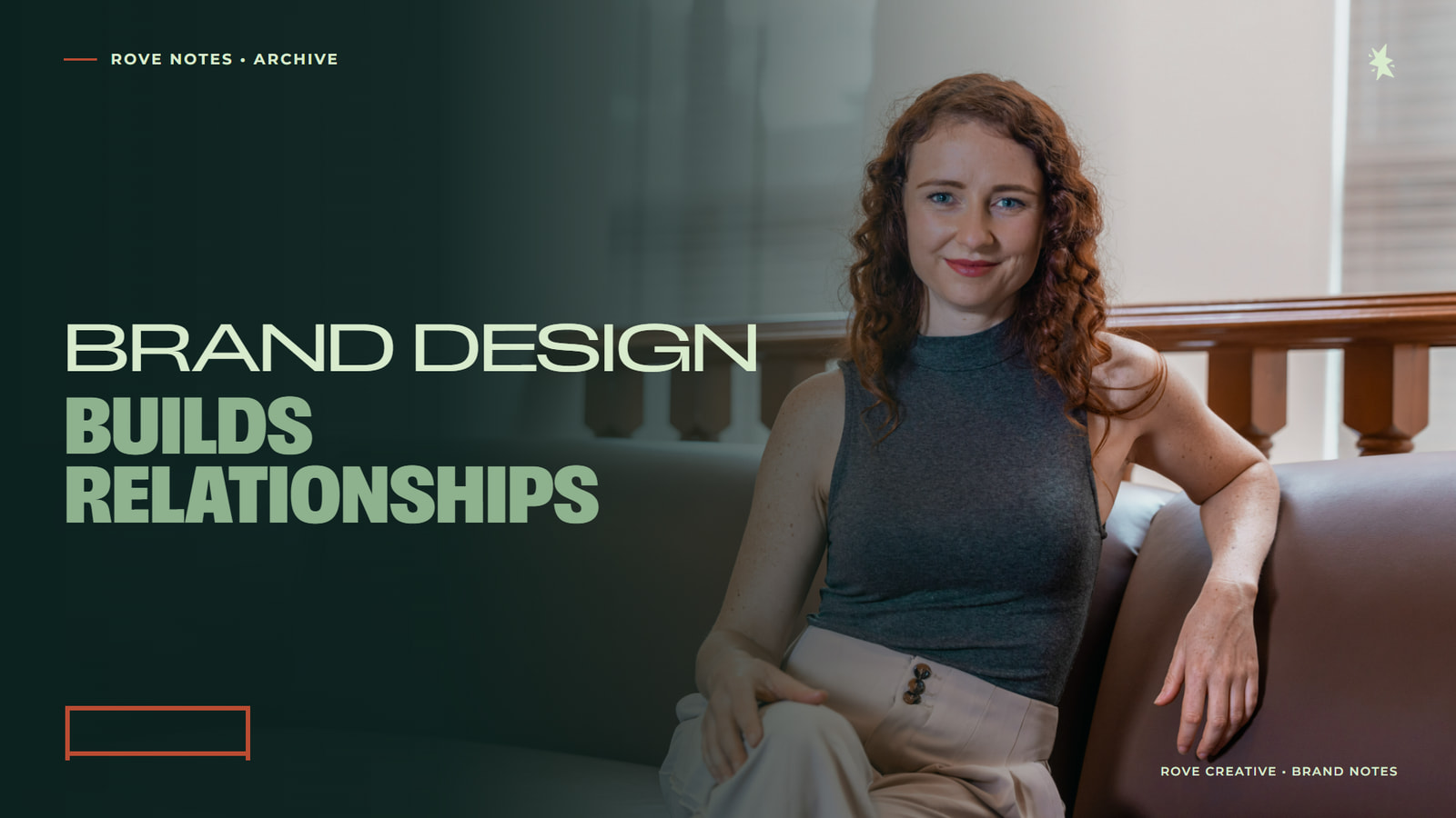 Kate Smith with the headline Brand design builds relationships